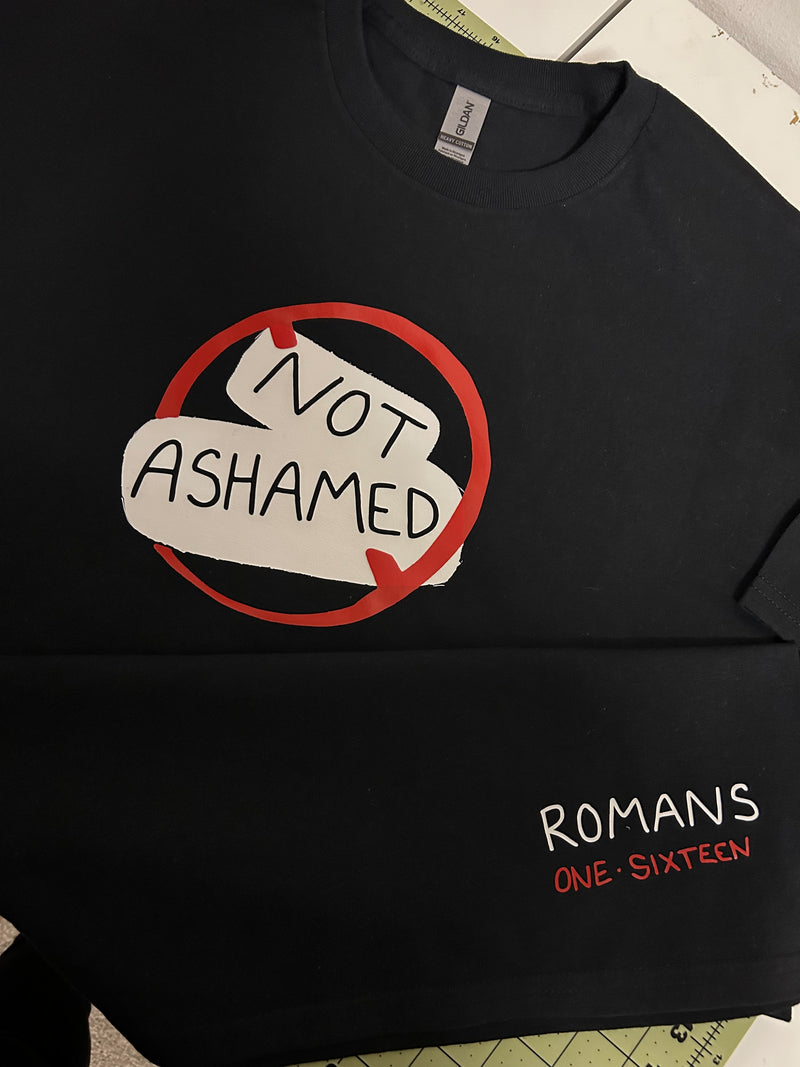 NOT ASHAMED - Romans 1: Sixteen